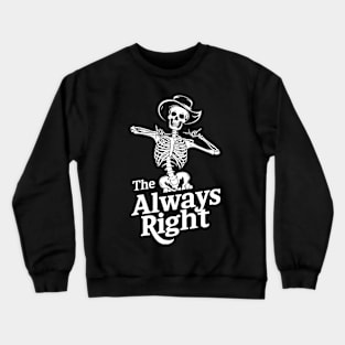 Funny Tarot Card : The Always Right Crewneck Sweatshirt